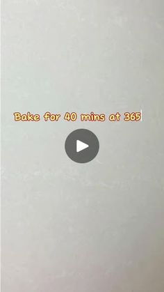 an image of someone holding up a cake for 40 mins at 35 seconds with the text bake for 40 minutes at 365