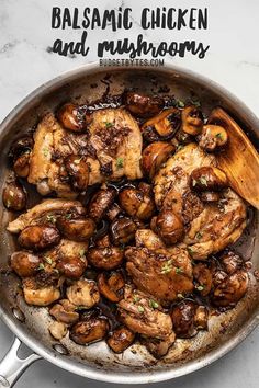 chicken and mushrooms in a skillet with a wooden spoon on the side that says balsamic chicken and mushrooms