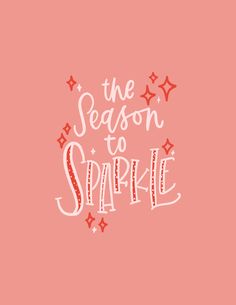 the season to sparkle is written on a pink background