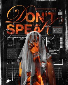 a black and orange poster with the words don't speak on it