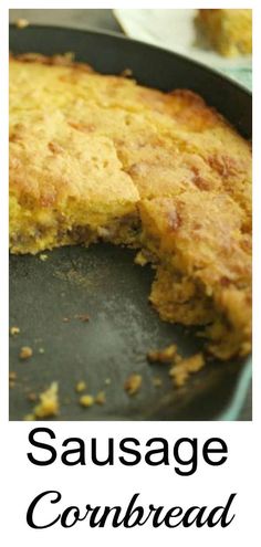 sausage cornbread in a skillet with the words sausage cornbread on top and bottom