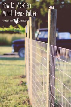 a fence with the words how to make an amish fence puller on it