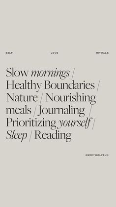 the words slow mornings, healthy boundaries and nourishing meals / journaling prioritizing yourself sleep reading