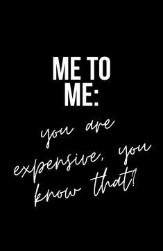 expensive, expensive girl, fucking, fucking fabulous, fabulous, believe in yourself, believe, bitch please, fabulous meme, girl, magic, magic everyday, quote, quotes, inspirational, motivation, motivational, girl power, girl magic, self love, be the best version, best version of you, positive affirmations, daily, positive energy, manifesting, manifestation, affirmation, positivity, affirmations, words of affirmation, law of attraction, daily affirmation, dorm room, preppy, preppy room Im Fabulous Quotes, I Am Expensive Quotes, Be Fabulous Quotes, Expensive Quotes, Expensive Girl, Meme Girl, Me To Me, Sassy Quote, Girl Power Quotes