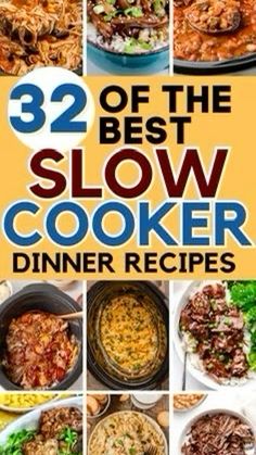 the cover of 32 of the best slow cooker dinner recipes