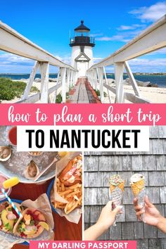 how to plan a short trip to nanntucket, my daring passport is here