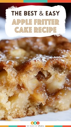 the best and easy apple fritter cake recipe is made with only three ingredients