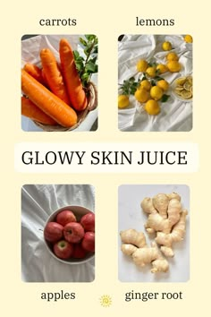 four different types of fruits and vegetables with the words glowy skin juice on them