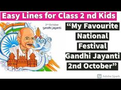 Few Lines on My Favourite National Festival Mahatma Gandhi Jayanti , for 2nd class kids - YouTube Mahatma Gandhi Jayanti, National Festival, Gandhi Jayanti