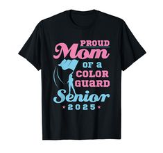 PRICES MAY VARY. Color guard senior 2025 mom design is perfect gift for mother of a color guard or winter guard members who are graduating in 2025. Proud color guard mom 2025 novelty design is perfect for graduation or to support your daughter at color guard events Lightweight, Classic fit, Double-needle sleeve and bottom hem Color Guard Mom, Winter Guard, Class Of 2025, Mom Design, Color Guard, Proud Mom, Gift For Mother, High School Senior, High School Seniors