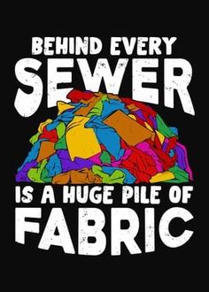 a pile of fabric with the words behind every sever is a huge pile of fabric