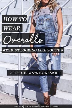 How to Wear Denim Overalls // Quartz & Leisure Overall Outfits Summer, Overalls Outfit Spring, Styling Overalls, Denim Overalls Outfit, Overalls Fall