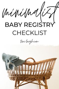 a baby in a wicker basket with the words mindful baby registry checklist