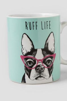 a coffee mug with a french bulldog wearing pink glasses and the words ruff life on it