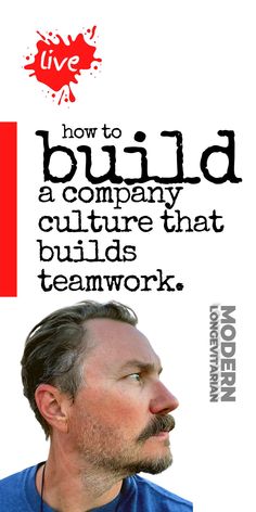 a man is looking up at the sky with words above him that read how to build a company culture that build's teamwork