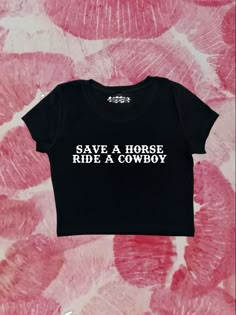 "Crop top with \"Save A Horse Ride A Cowboy\" - design printed on a 95% cotton 5% spandex, form fitting, available in multiple colors 💞 Make sure to check the size chart!✨ Message me with any questions :)  we do not give refunds for incorrect addresses so please double check that all your information is correct before ordering" Cricket Designs For Shirts, Save A Horse Ride A Cowboy Shirt, Baby Tees Y2k Funny, Cool Crop Tops, Funny Tshirt Ideas, Baby Tee Ideas, Cut A Shirt, Funny Crop Tops, Funny Tshirts For Women