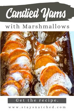 some food that is on top of a pan with the words candid yams with marshmallows