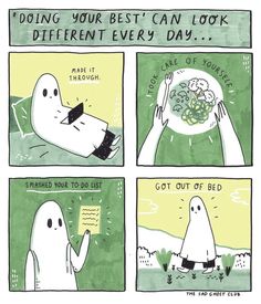 a comic strip with an image of a ghost holding a plate of food and the caption saying, doing your best can look different every day