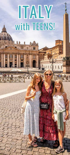 two girls and an older woman standing in front of a building with the words italy with teens