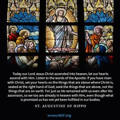 a stained glass window with the words today our lord, jesus christ ascending into heaven