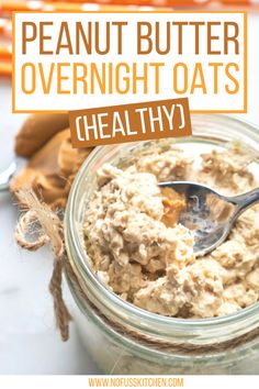 peanut butter overnight oats in a glass jar with a spoon