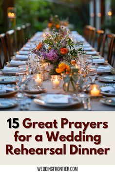 a long table with candles and flowers on it is the title for 15 great prayers for