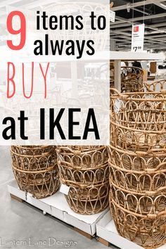 wicker baskets with the words 9 items to always buy at ikea on them