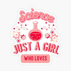 science just a girl who loves sticker