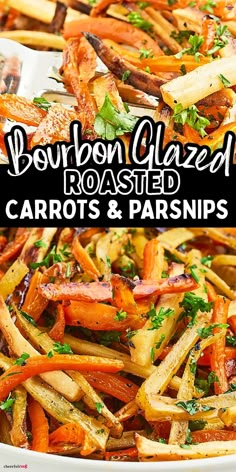 cooked carrots and parsleys in a bowl with the title bourbon glazed roasted carrots & parsleys