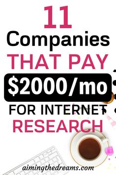 the words 11 companies that pay $ 200 / mo for internet research