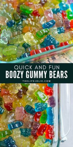 gummy bears in a glass container with the words quick and fun boozy gummy bears