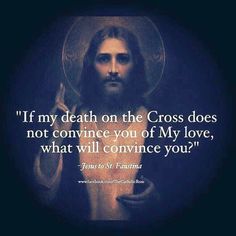 Quotes Of Saints About Eucharist, Mercy Quotes, Jesus Inspiration, St Faustina, Saint Quotes Catholic, Jesus Face, Gods Word, Saint Quotes, Divine Mercy