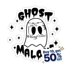 Decorate laptops, Hydro Flasks, cars and more with removable kiss-cut, vinyl decal stickers. Glossy, matte, and transparent options in various sizes. Super durable and water-resistant. Ghost Malone Funny Ghost Halloween Gifts. Ghost Malone Svg, Ghost Malone Shirt, Cute Ghost Stickers Printable, Spooky Car Decals, Ghosted Meme Funny, Funny Ghost, Halloween Stickers, Halloween Ghosts, Halloween Gifts