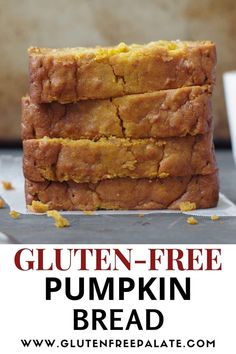 gluten - free pumpkin bread is stacked on top of each other with text overlay