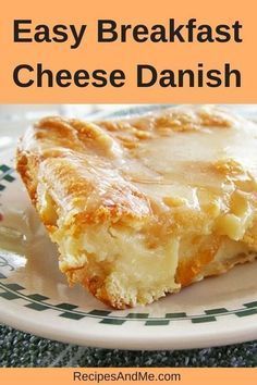 a close up of a plate of food with text overlay that reads easy breakfast cheese danish