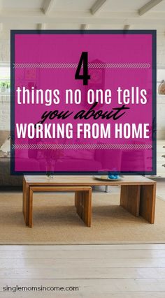 a living room filled with furniture and a pink sign that says 4 things no one tells you about working from home