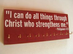 a wooden sign that says i can do all things through christ who straightens me