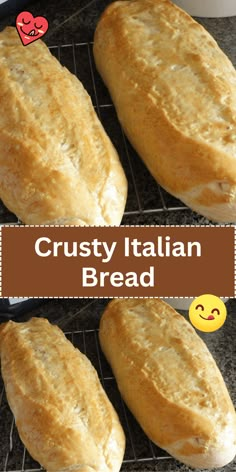 three loaves of bread sitting on top of a cooling rack with the words crusty italian bread