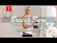 a woman holding a pair of black shoes in front of a mirror with the words bridal burn 10 min upper body 2