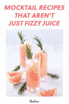 cocktails with orange slices and rosemary garnish on the rim text reads, cocktail recipes that aren't just fizzy juice