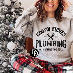 Sweatshirt Shirts, Cousin Eddie, Christmas Graphics, Grey Crewneck, Holiday Outfit, Adulting Shirts, Sense Of Humor, Christmas Tees, Embroidered Sweatshirts