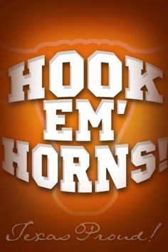 the words hook em horns are in white letters on an orange and red background,