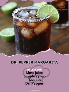 an advertisement for dr pepper margarita with lime and sugar on the rim in front of two glasses