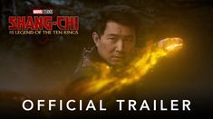 the official trailer for shang - chi legend of the ten rings is out now