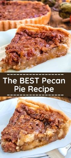 the best pecan pie recipe ever