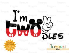 i'm two dues mickey mouse svg file