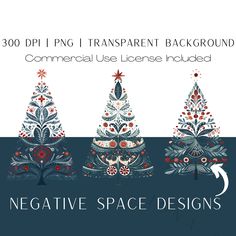 three christmas trees with the words negative space designs