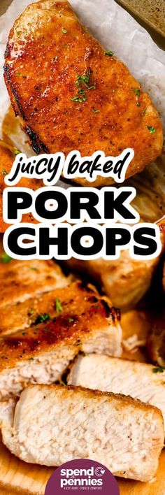 juicy baked pork chops on a cutting board with text overlay that reads juicy baked pork chops