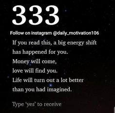 the text reads 333 if you read this, a big energy shift has happened for you