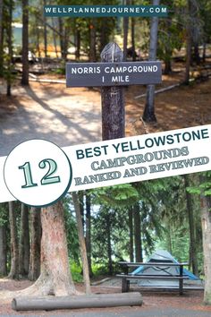 the sign for best yellowstone campground surrounded by trees